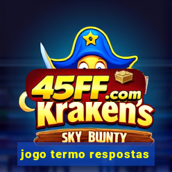 jogo termo respostas